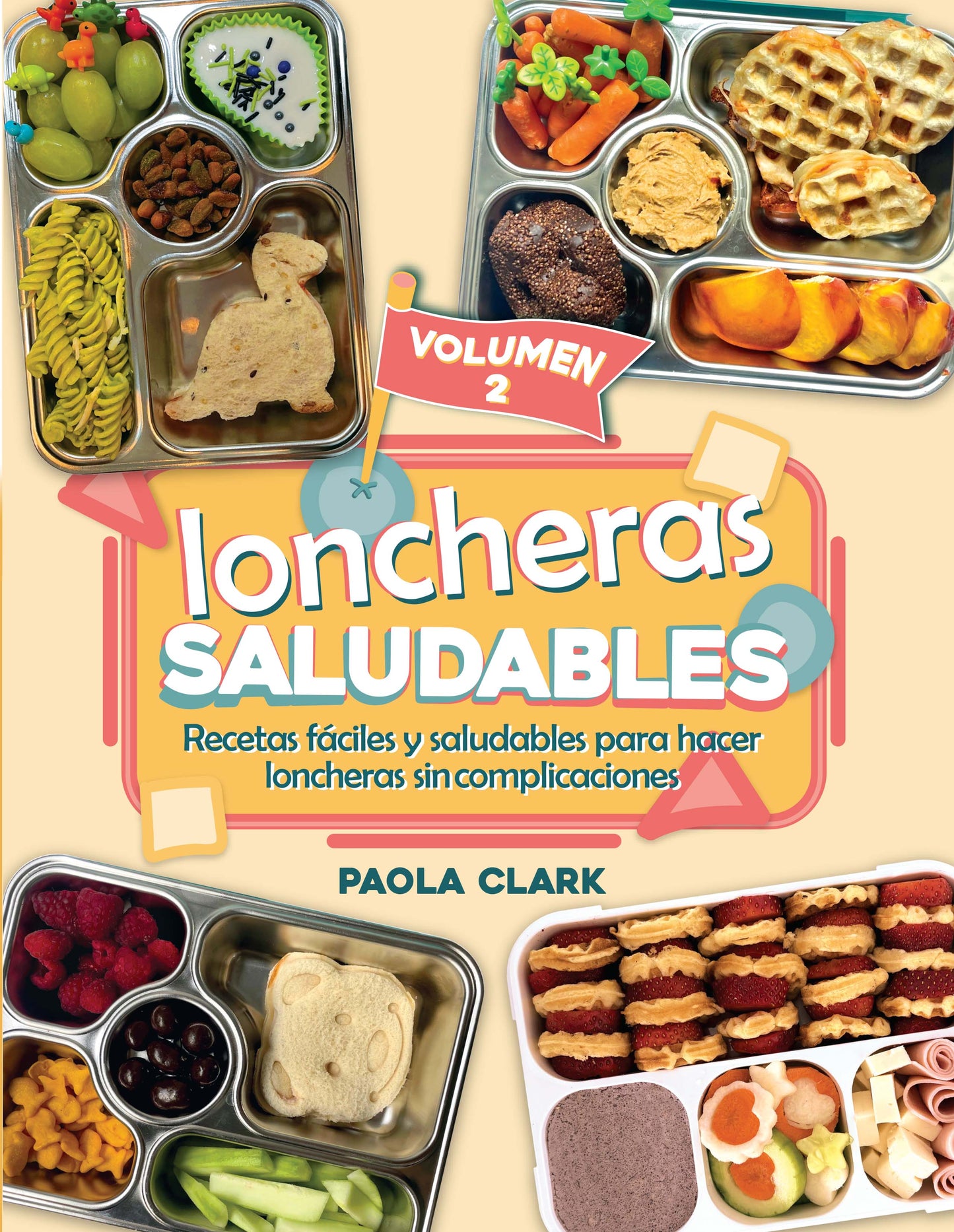🅽🆄🅴🆅🅾 Recetario de Loncheras Saludables